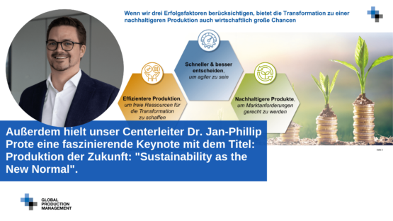 4-555x312 Produktion der Zukunft: "Sustainability as the New Normal".  