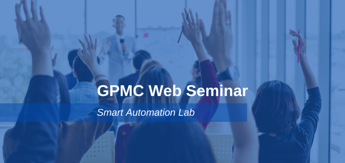 WS-Web-Seminare-1140x541 GPMC Web Seminar: Smart Automation Lab  
