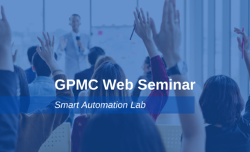WS-Web-Seminare-360x220 GPMC Web Seminar: Smart Automation Lab 