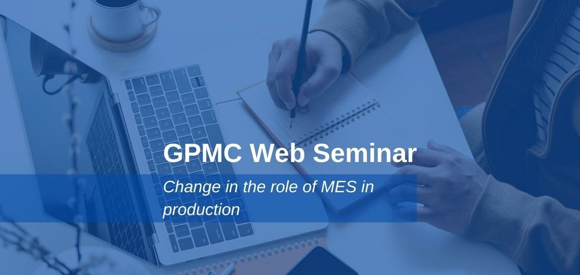 WS-Web-Seminar_04-1170x555 Change in the role of MES in production 