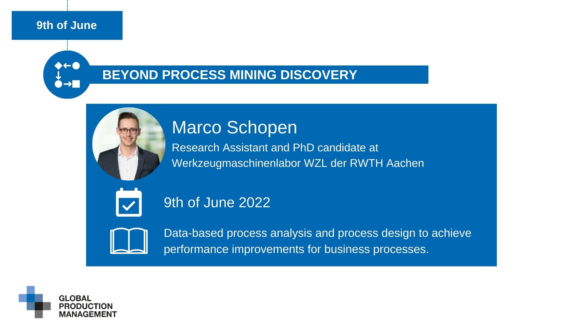 06-Web-Seminar-Marco-Schopen-1 Beyond Process Mining Discovery  