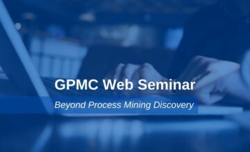 06-Web-Seminar-Marco-Schopen-360x220 Beyond Process Mining Discovery 