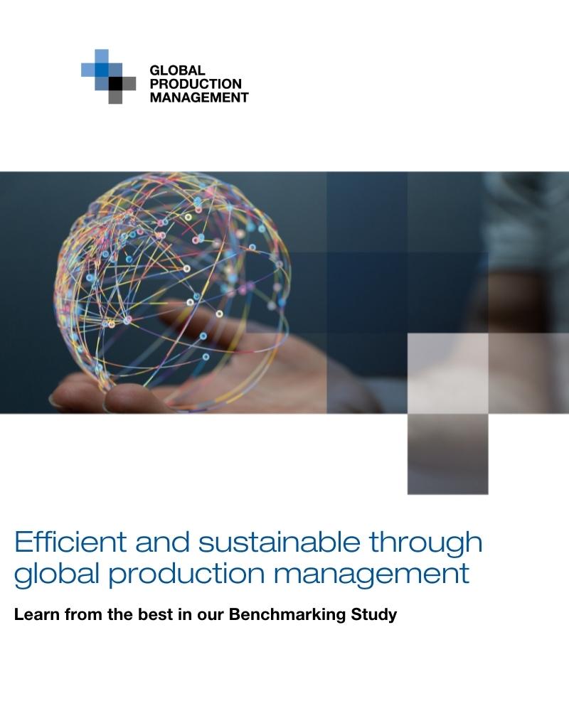 Efficient-and-sustainable-through-global-production-management-Learn-from-the-best-in-our-Benchmarking-Study-2 Learn from the best in our Benchmarking Study  