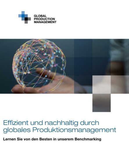 Effizient-und-nachhaltig-durch-globales-Produktionsmanagement-444x555 Effizient und nachhaltig durch globales Produktionsmanagement  