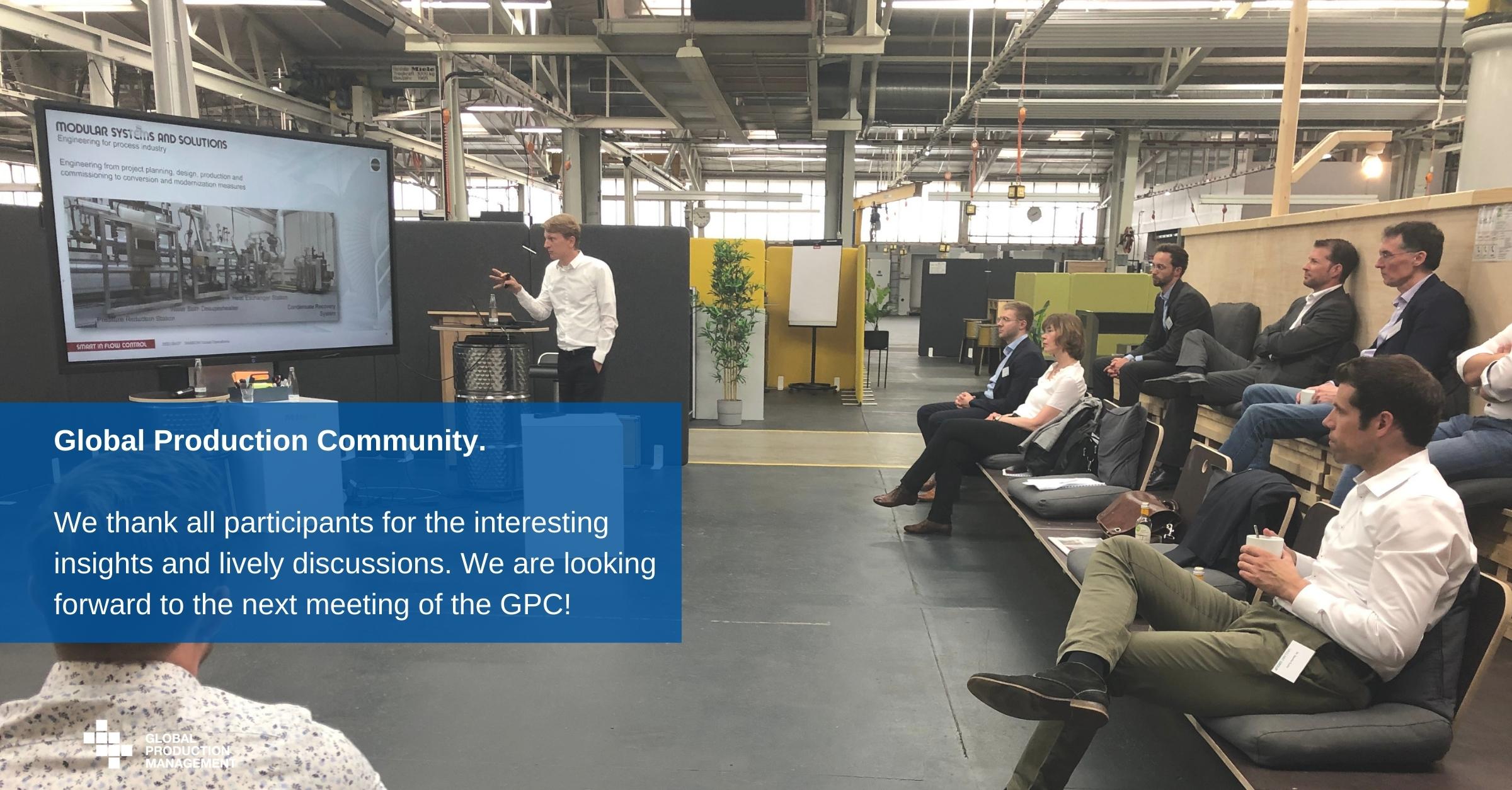 We-thank-all-participants-for-the-interesting-insights-and-lively-discussions.-We-are-looking-forward-to-the-next-meeting-of-the-GPC Meeting of the Global Production Community  