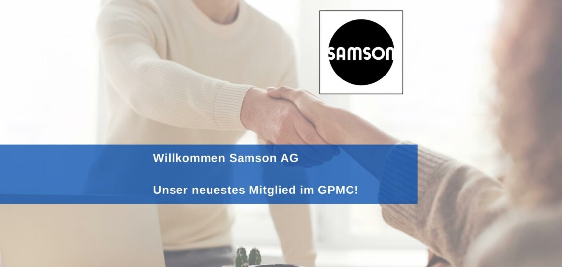 Wir-begruessen-die-Samson-AG-als-unser-neues-Mitglied-im-GPMC-1140x541 Willkommen SAMSON!  