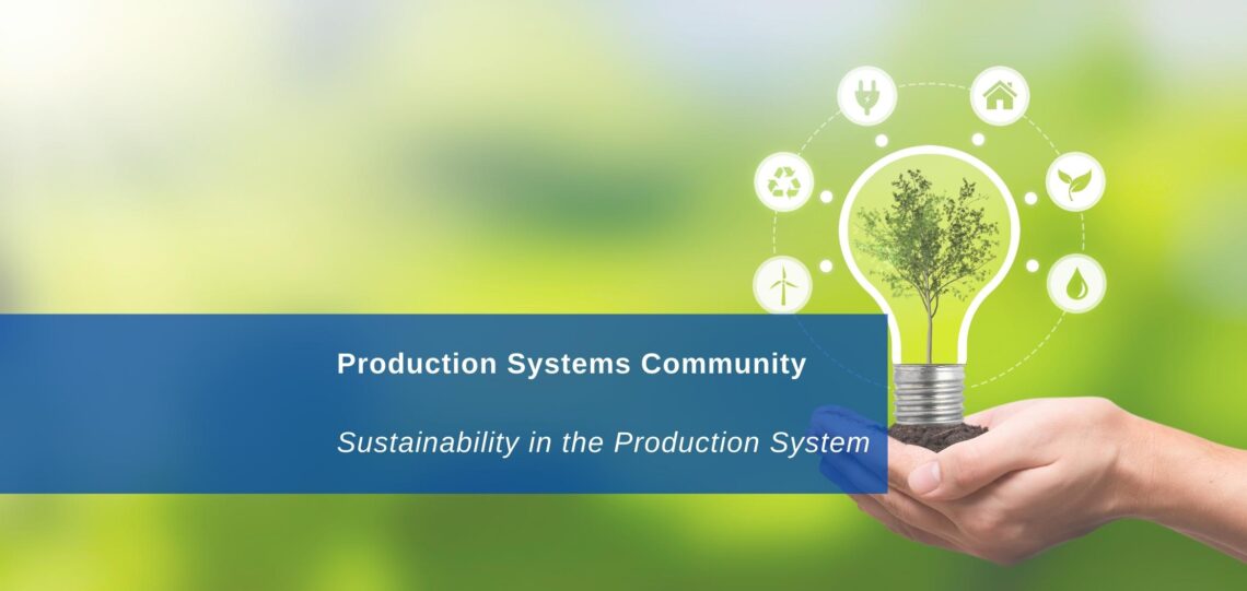 8th-Production-Systems-Community-Sustainability-in-the-Production-System-1-1140x541 Sustainability in the production system  