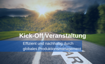 KBM-Kick-Off-Header-3-360x220 Kick-Off Veranstaltung I Effizient und nachhaltig durch globales Produktionsmanagement  