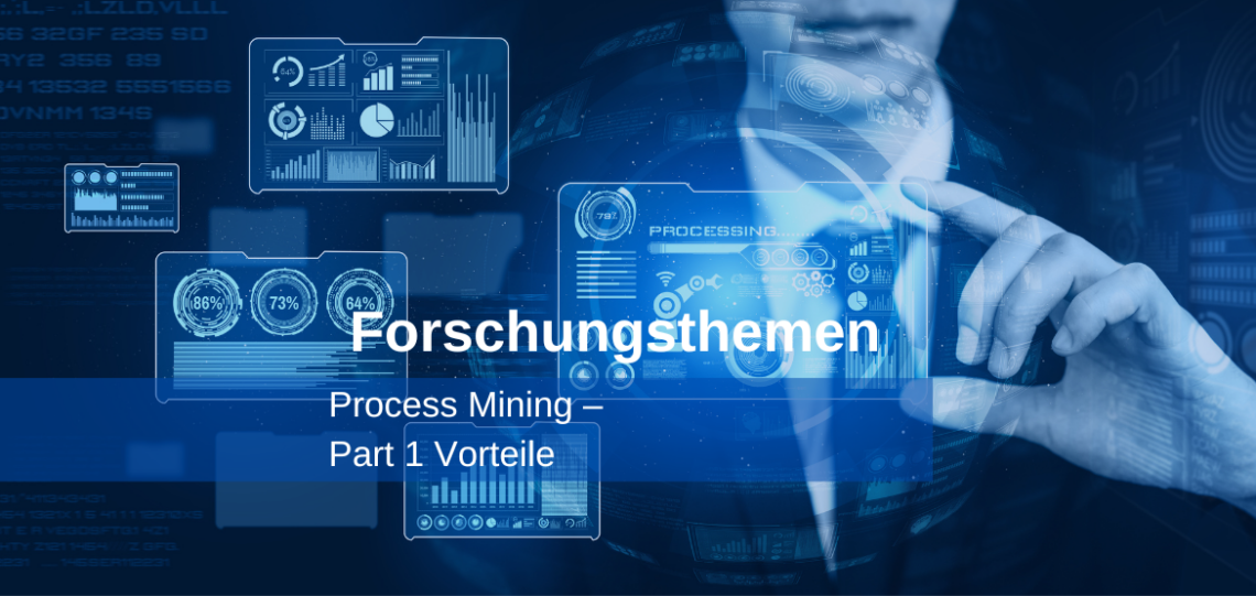 Process-Mining-I-Part-1-Advantages-2-1140x541 Forschungsthemen: Process Mining – Part 1 Vorteile  