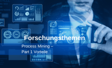 Process-Mining-I-Part-1-Advantages-2-360x220 Forschungsthemen: Process Mining – Part 1 Vorteile  